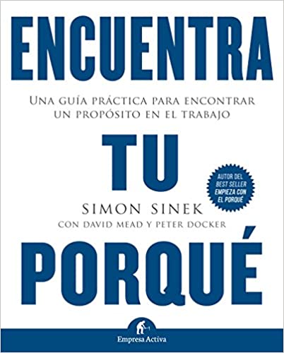 Encuentra tu Por qué - Simon Sinek